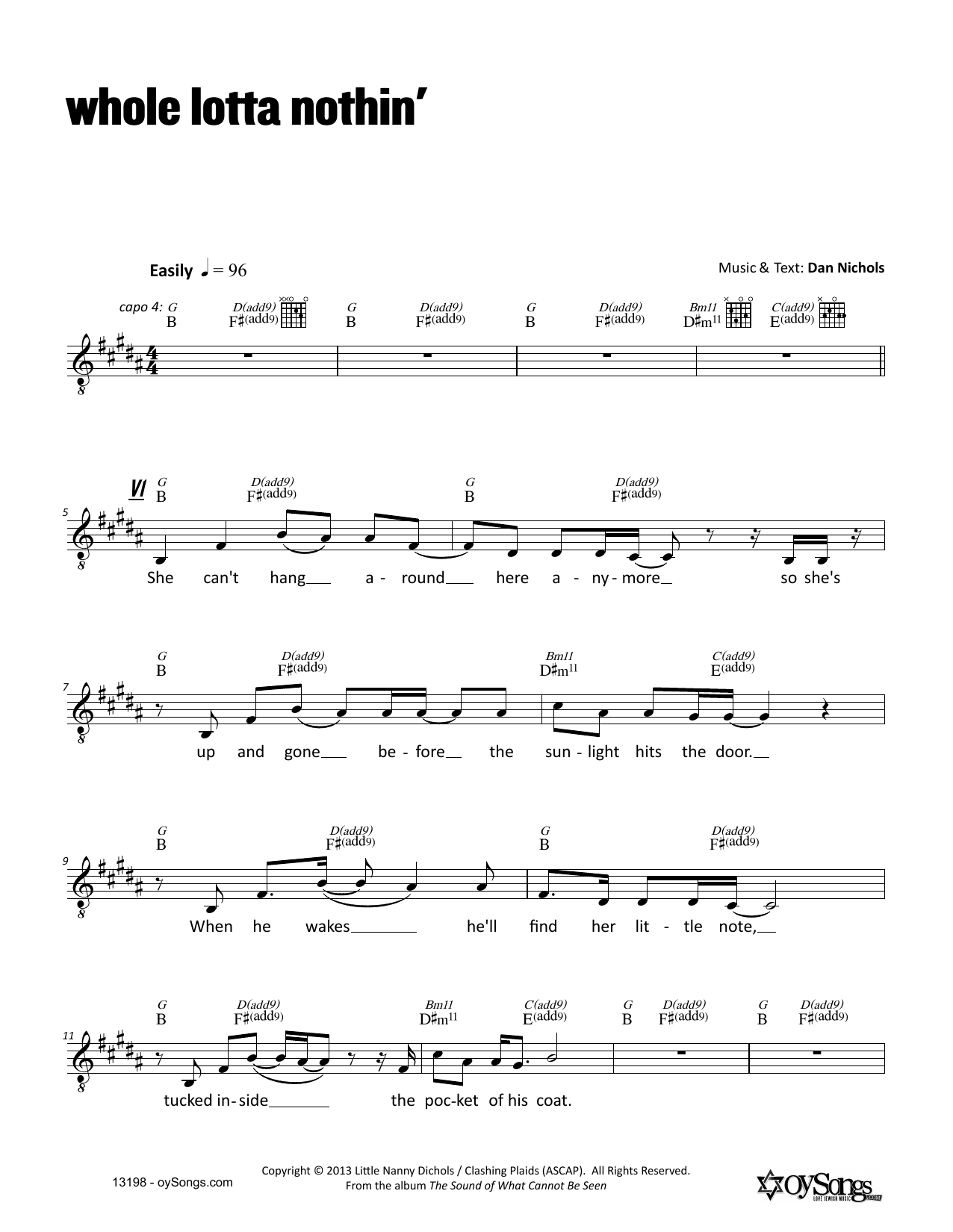 Learn to play Dan Nichols Whole Lotta Nothin' sheet music for Lead Sheet / Fake Book in minutes. Price: 5.9900$ Dan Nichols Whole Lotta Nothin' sheet music notes and chords arranged for Lead Sheet / Fake Book