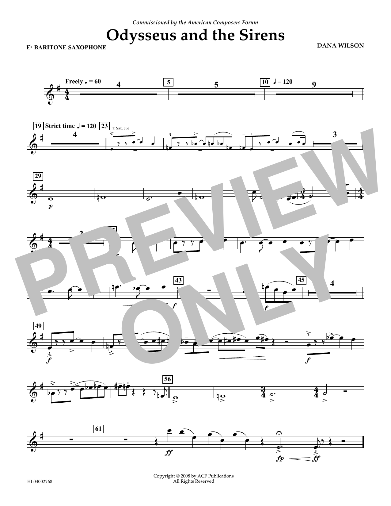 Learn to play Dana Wilson Odysseus and the Sirens - Eb Baritone Saxophone sheet music for Concert Band in minutes. Price: 5.9900$ Dana Wilson Odysseus and the Sirens - Eb Baritone Saxophone sheet music notes and chords arranged for Concert Band