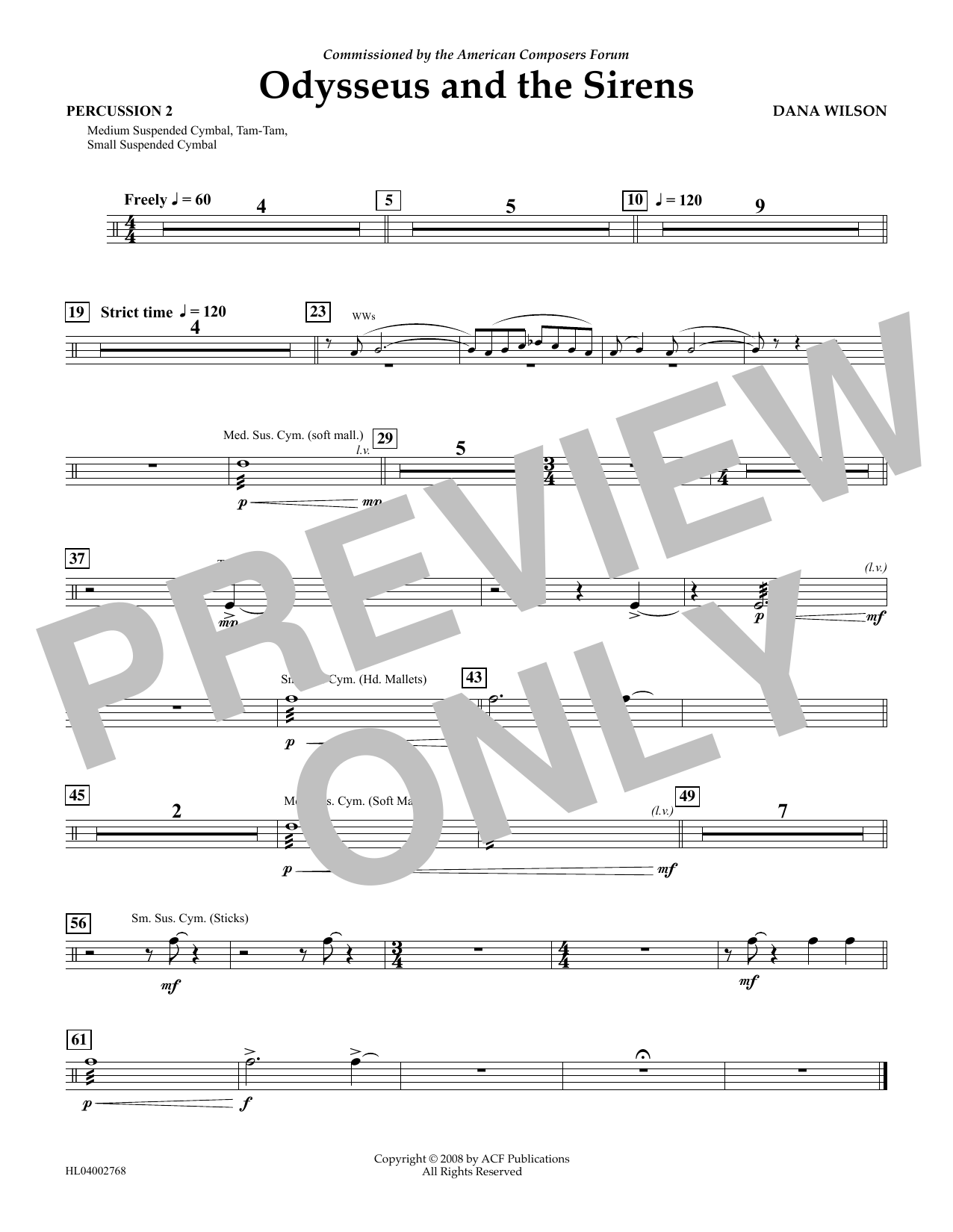 Learn to play Dana Wilson Odysseus and the Sirens - Percussion 2 sheet music for Concert Band in minutes. Price: 5.9900$ Dana Wilson Odysseus and the Sirens - Percussion 2 sheet music notes and chords arranged for Concert Band