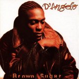 Download or print D'Angelo Brown Sugar Sheet Music Printable PDF 5-page score for Pop / arranged Piano, Vocal & Guitar Chords SKU: 33176