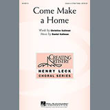 Download or print Daniel Kallman Come Make A Home Sheet Music Printable PDF 2-page score for Concert / arranged 3-Part Treble Choir SKU: 157599