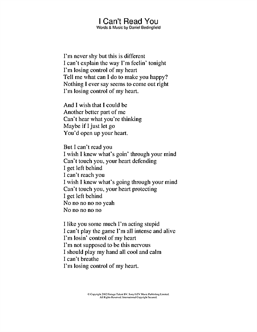 Learn to play Daniel Bedingfield I Can't Read You sheet music for Lyrics Only in minutes. Daniel Bedingfield I Can't Read You sheet music notes and chords. Download Printable PDF.