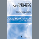 Download or print Danielle Christian and Matthew Recio These Two Very Nights Sheet Music Printable PDF 14-page score for Concert / arranged SATB Choir SKU: 445149