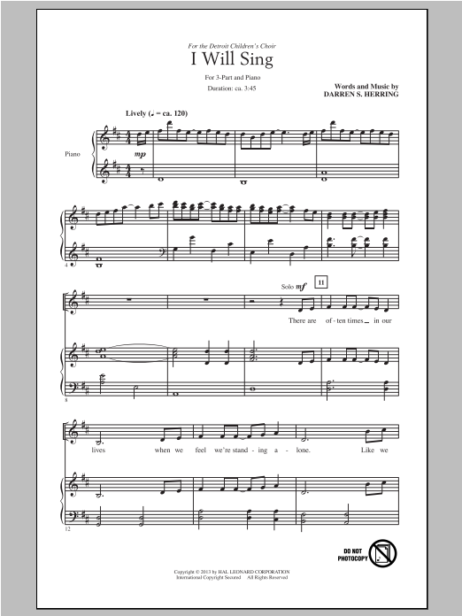 Learn to play Darren S. Herring I Will Sing sheet music for 3-Part Treble Choir in minutes. Price: 3.9900$ Darren S. Herring I Will Sing sheet music notes and chords arranged for 3-Part Treble Choir