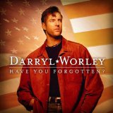 Download or print Darryl Worley Have You Forgotten? Sheet Music Printable PDF 2-page score for Country / arranged Lead Sheet / Fake Book SKU: 85159