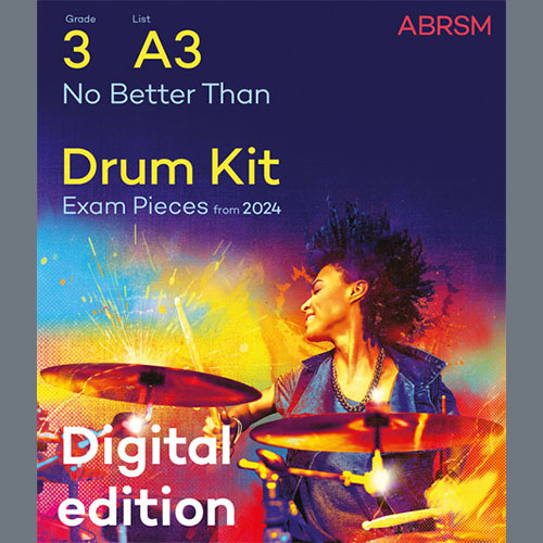 Dave Rowles No Better Than (Grade 3, list A3, from the ABRSM Drum Kit Syllabus 2024) Profile Image