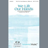 Download or print Dave Williamson We Lift Our Hands Sheet Music Printable PDF 10-page score for Contemporary / arranged SATB Choir SKU: 280807