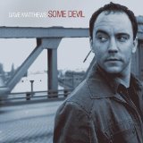 Download or print Dave Matthews Some Devil Sheet Music Printable PDF 3-page score for Rock / arranged Guitar Tab SKU: 72458