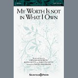 Download or print David Angerman My Worth Is Not In What I Own Sheet Music Printable PDF 10-page score for Sacred / arranged SATB Choir SKU: 159296