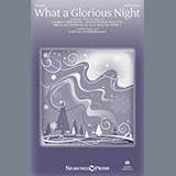 Download or print David Angerman What A Glorious Night Sheet Music Printable PDF 14-page score for Sacred / arranged SATB Choir SKU: 169605