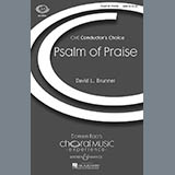 Download or print David Brunner Psalm Of Praise Sheet Music Printable PDF 10-page score for Festival / arranged SATB Choir SKU: 70462