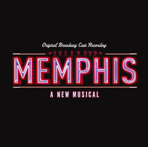 David Bryan and Joe DiPietro Memphis Lives In Me (from Memphis: A New Musical) Profile Image