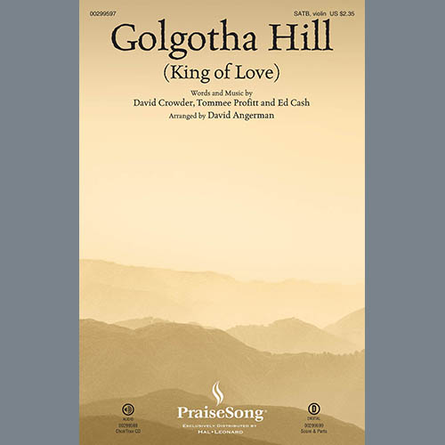 David Crowder Golgotha Hill (King Of Love) (arr. David Angerman) Profile Image