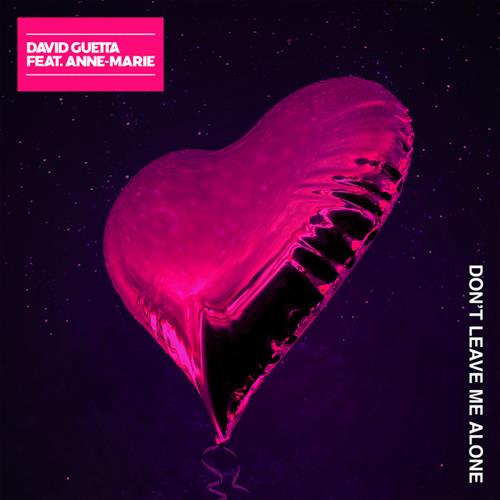 David Guetta Don't Leave Me Alone (featuring Anne-Marie) Profile Image