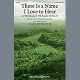 Download or print David Lantz III There Is A Name I Love To Hear Sheet Music Printable PDF 11-page score for Hymn / arranged SATB Choir SKU: 150579