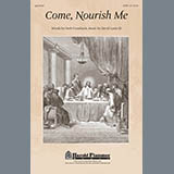 Download or print David Lantz III Come Nourish Me Sheet Music Printable PDF 7-page score for Concert / arranged SATB Choir SKU: 296426