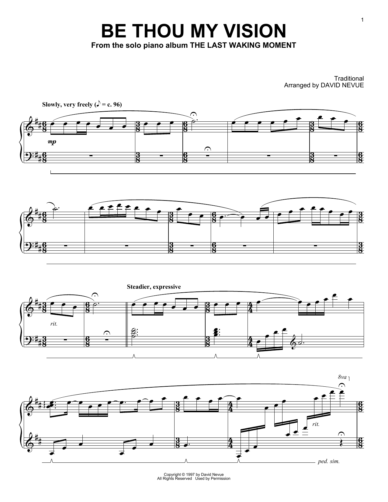 Learn to play David Nevue Be Thou My Vision sheet music for Piano Solo in minutes. Price: 7.8900$ David Nevue Be Thou My Vision sheet music notes and chords arranged for Piano Solo