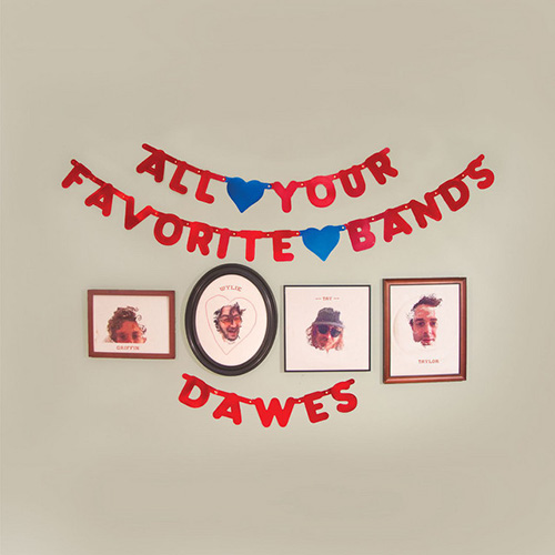 Dawes All Your Favorite Bands Profile Image
