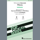 Download or print Dean Lewis Waves (arr. Alan Billingsley) Sheet Music Printable PDF 13-page score for Pop / arranged SAB Choir SKU: 498406.