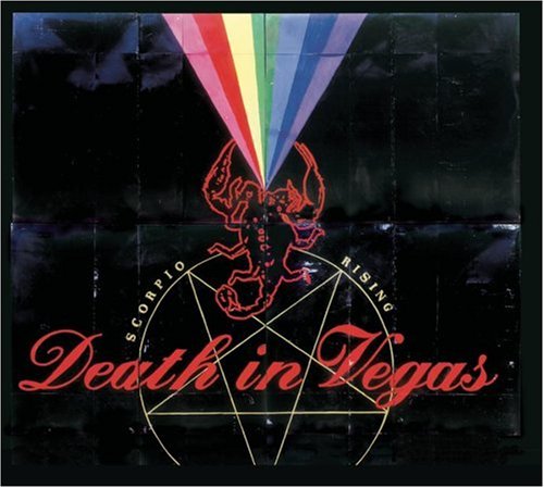 Scorpio Rising - Album by Death In Vegas