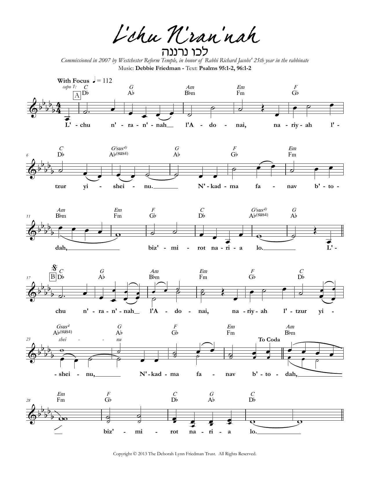 Learn to play Debbie Friedman L'chu N'ran'nah sheet music for Lead Sheet / Fake Book in minutes. Price: 5.9900$ Debbie Friedman L'chu N'ran'nah sheet music notes and chords arranged for Lead Sheet / Fake Book