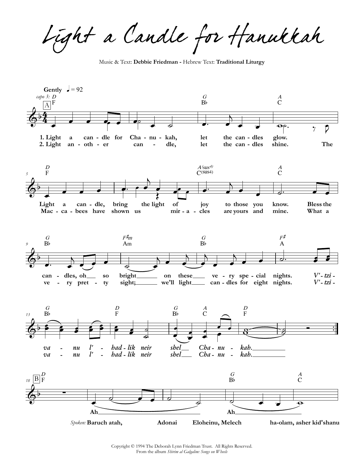 Learn to play Debbie Friedman Light a Candle for Hanukkah sheet music for Lead Sheet / Fake Book in minutes. Price: 5.9900$ Debbie Friedman Light a Candle for Hanukkah sheet music notes and chords arranged for Lead Sheet / Fake Book