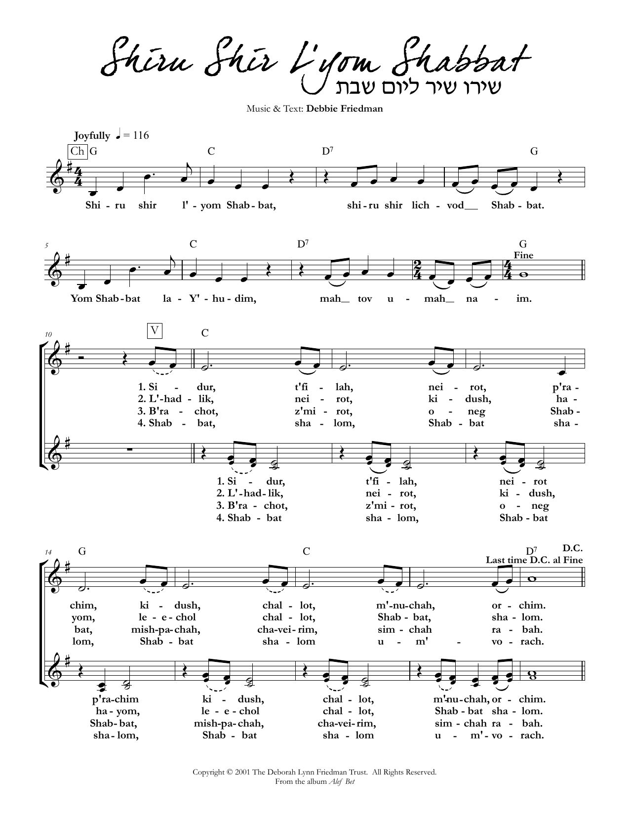 Learn to play Debbie Friedman Shiru Shir L'yom Shabbat sheet music for Lead Sheet / Fake Book in minutes. Price: 5.9900$ Debbie Friedman Shiru Shir L'yom Shabbat sheet music notes and chords arranged for Lead Sheet / Fake Book