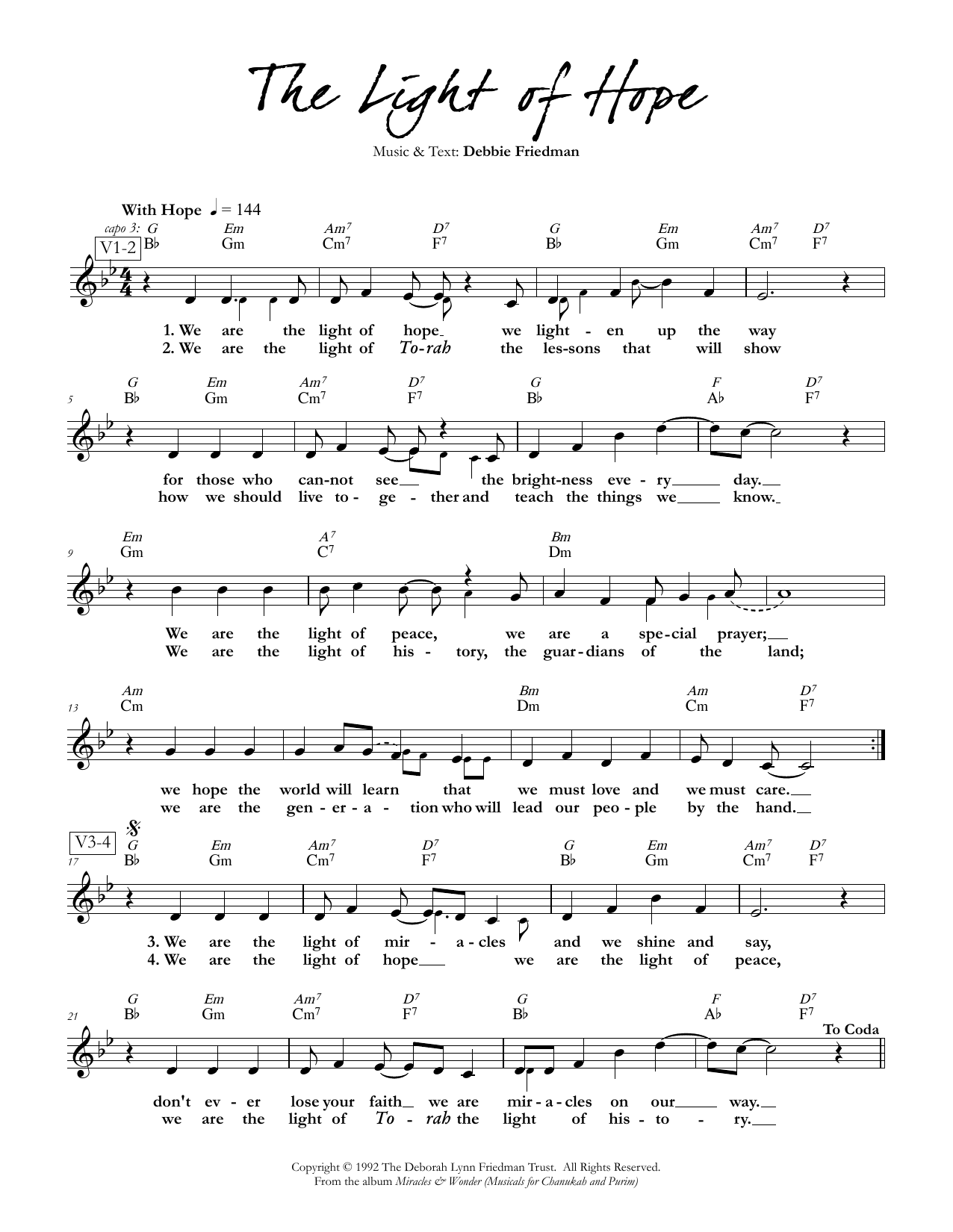Learn to play Debbie Friedman The Light of Hope sheet music for Lead Sheet / Fake Book in minutes. Price: 5.9900$ Debbie Friedman The Light of Hope sheet music notes and chords arranged for Lead Sheet / Fake Book
