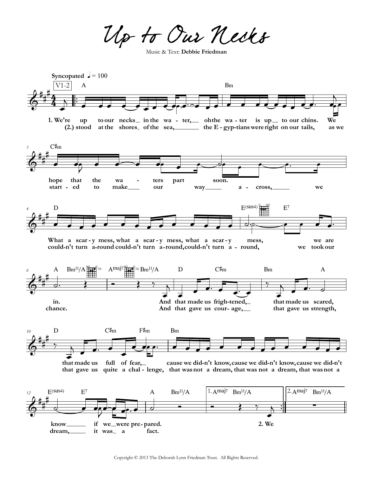 Learn to play Debbie Friedman Up To Our Necks sheet music for Lead Sheet / Fake Book in minutes. Price: 5.9900$ Debbie Friedman Up To Our Necks sheet music notes and chords arranged for Lead Sheet / Fake Book