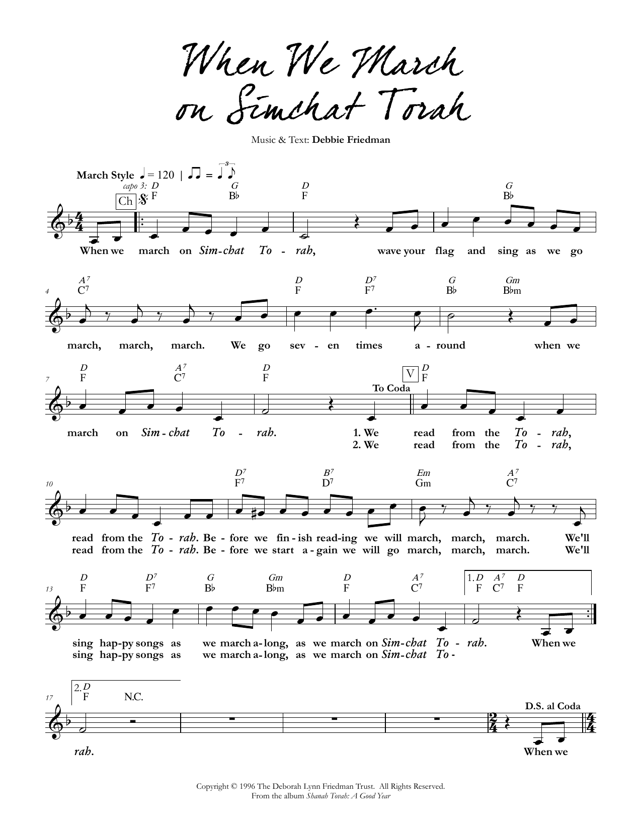 Learn to play Debbie Friedman When We March on Simchat Torah sheet music for Lead Sheet / Fake Book in minutes. Price: 5.9900$ Debbie Friedman When We March on Simchat Torah sheet music notes and chords arranged for Lead Sheet / Fake Book