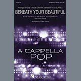 Download or print Deke Sharon Beneath Your Beautiful Sheet Music Printable PDF 8-page score for A Cappella / arranged SATB Choir SKU: 169932