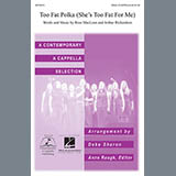 Download or print Deke Sharon Too Fat Polka (She's Too Fat For Me) Sheet Music Printable PDF 11-page score for A Cappella / arranged SSA Choir SKU: 90000