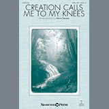 Download or print Dennis Clements Creation Calls Me To My Knees Sheet Music Printable PDF 11-page score for Concert / arranged SATB Choir SKU: 251929