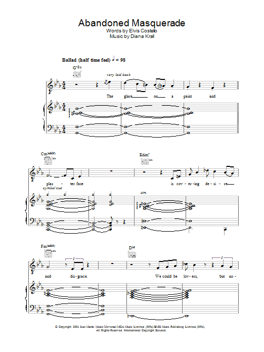 Learn to play Diana Krall Abandoned Masquerade sheet music for Piano, Vocal & Guitar in minutes. Diana Krall Abandoned Masquerade sheet music notes and chords. Download Printable PDF.