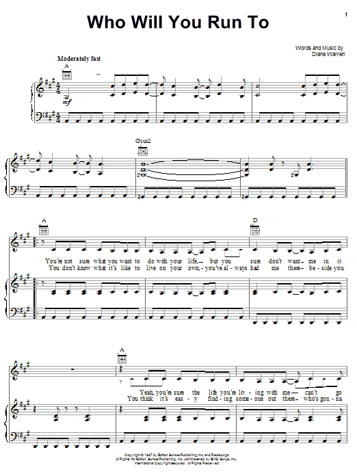 Learn to play Diane Warren Who Will You Run To sheet music for Piano, Vocal & Guitar (Right-Hand Melody) in minutes. Diane Warren Who Will You Run To sheet music notes and chords