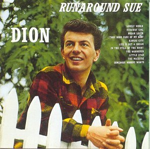 Dion Runaround Sue Profile Image