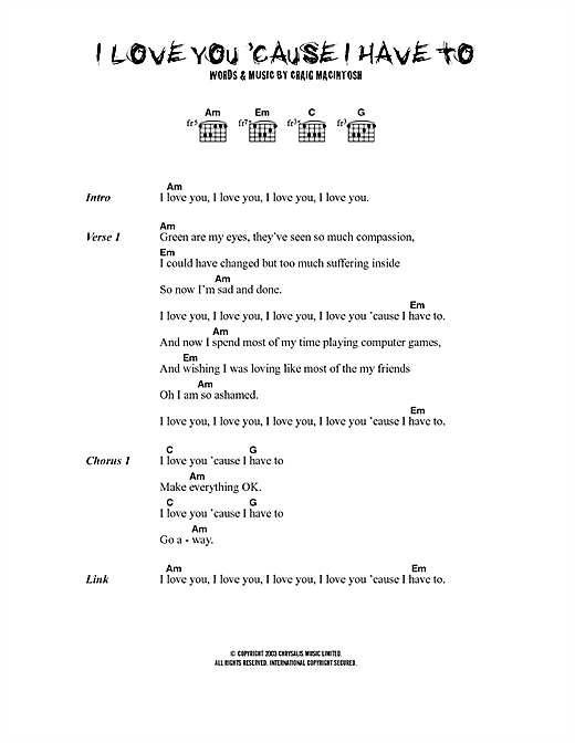 Dogs Die in Hot Cars I Love You 'Cause I Have To sheet music notes and chords. Download Printable PDF.