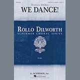 Download or print Dominick DiOrio We Dance Sheet Music Printable PDF 11-page score for Concert / arranged SATB Choir SKU: 163861