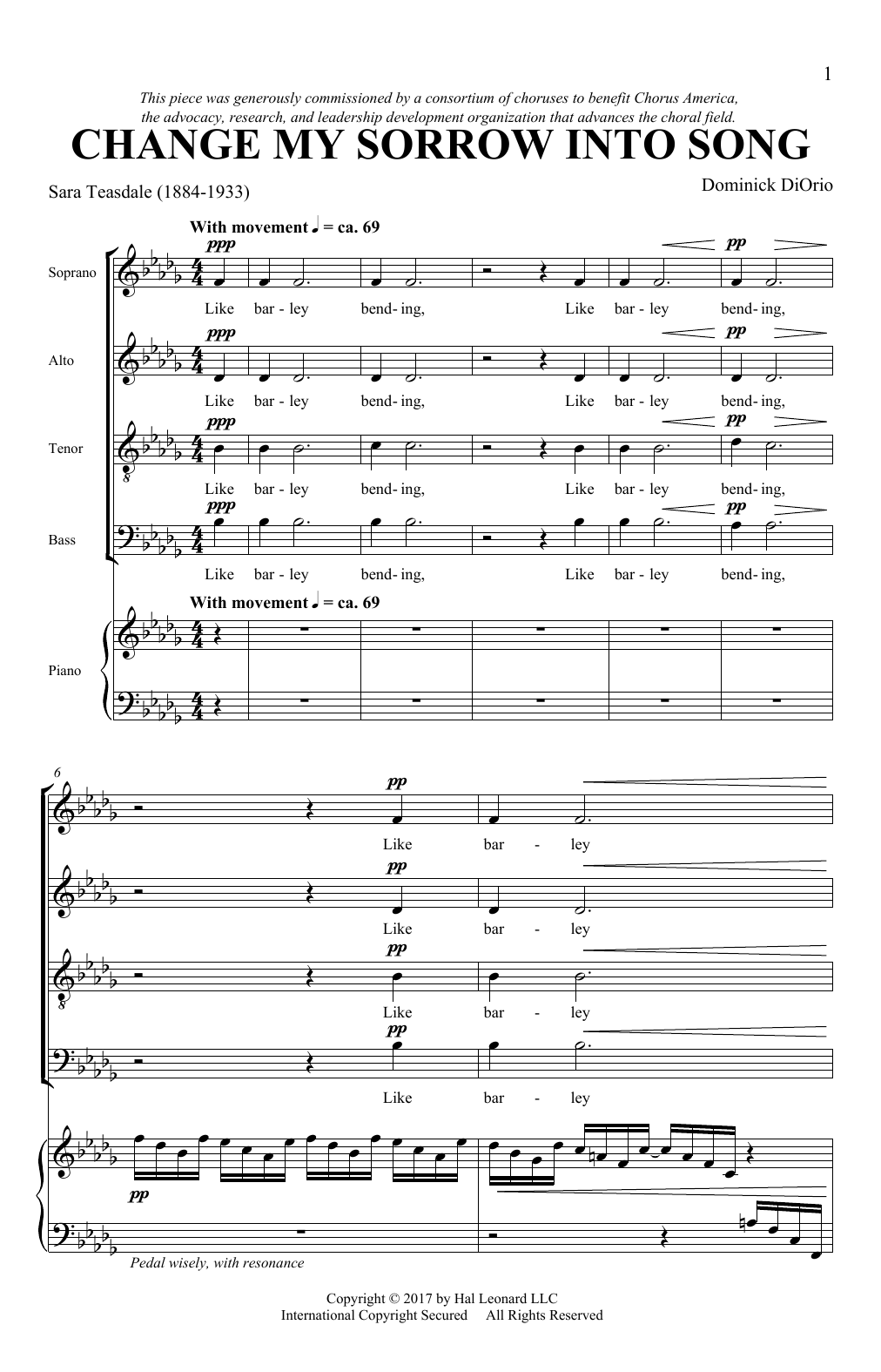 Learn to play Dominick Diorio Change My Sorrow Into Song sheet music for SATB Choir in minutes. Price: 3.9900$ Dominick Diorio Change My Sorrow Into Song sheet music notes and chords arranged for SATB Choir