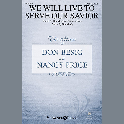 Don Besig & Nancy Price We Will Live To Serve Our Savior Profile Image