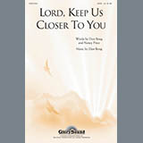 Download or print Don Besig Lord, Keep Us Closer To You Sheet Music Printable PDF 6-page score for Pop / arranged SATB Choir SKU: 289757