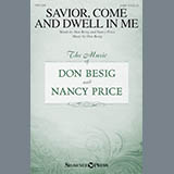 Download or print Don Besig Savior, Come And Dwell In Me Sheet Music Printable PDF 10-page score for Sacred / arranged SATB Choir SKU: 176055