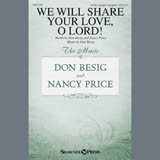 Download or print Don Besig We Will Share Your Love, O Lord! Sheet Music Printable PDF 2-page score for Sacred / arranged SATB Choir SKU: 407520