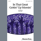 Download or print Traditional In That Great Getting' Up Morning (arr. Don Hart) Sheet Music Printable PDF 17-page score for Concert / arranged SATB Choir SKU: 96887