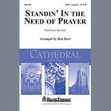 Download or print Don Hart Standin' In The Need Of Prayer Sheet Music Printable PDF 5-page score for Concert / arranged SATB Choir SKU: 284413