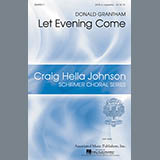 Download or print Donald Grantham Let Evening Come Sheet Music Printable PDF 8-page score for Festival / arranged SATB Choir SKU: 160119