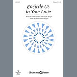Download or print Donna Butler Douglas Encircle Us In Your Love Sheet Music Printable PDF 14-page score for Sacred / arranged Unison Choir SKU: 157641