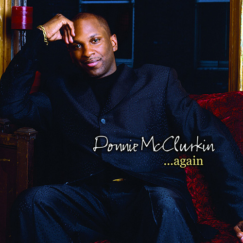 Easily Download Donnie McClurkin Printable PDF piano music notes, guitar tabs for Piano, Vocal & Guitar (Right-Hand Melody). Transpose or transcribe this score in no time - Learn how to play song progression.