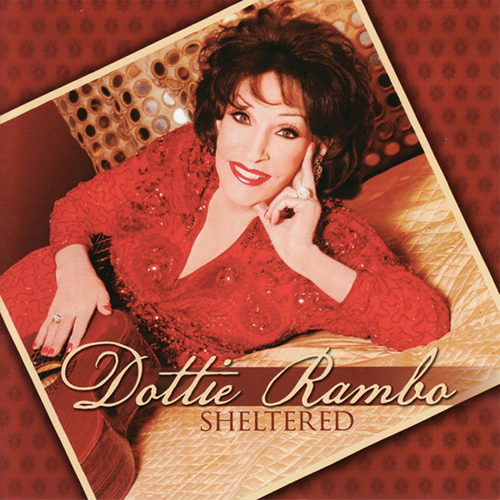 Dottie Rambo Sheltered In The Arms Of God Profile Image