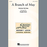 Download or print Douglas Beam A Branch Of May Sheet Music Printable PDF 5-page score for Concert / arranged 2-Part Choir SKU: 157959